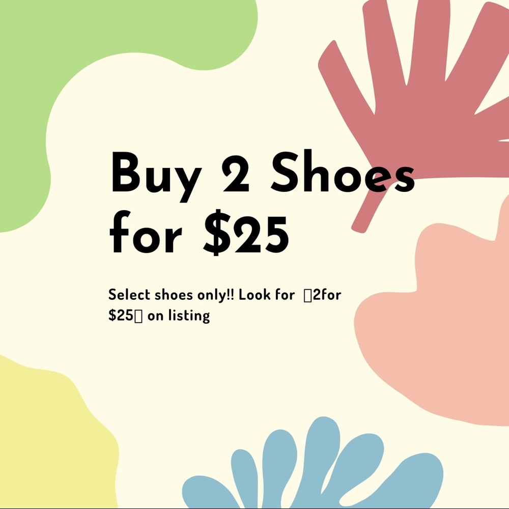 🦋2 for $25 shoes🦋 on select shoes